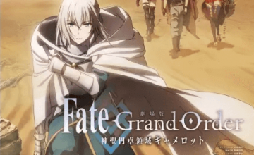 فيلم Fate/Grand Order: Shinsei Entaku Ryouiki Camelot 1 – Wandering; Agateram